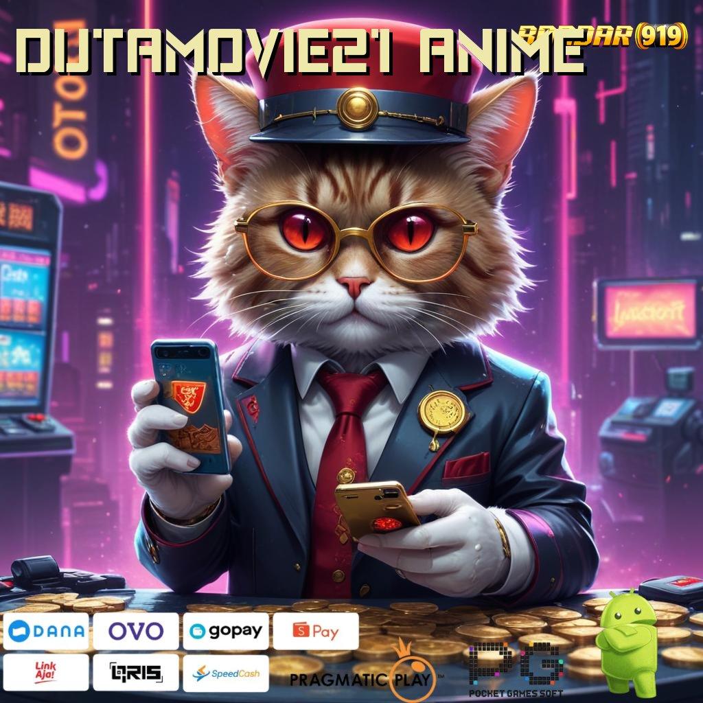 DUTAMOVIE21 ANIME , penarikan lancar jaya keberhasilan mutlak dijamin