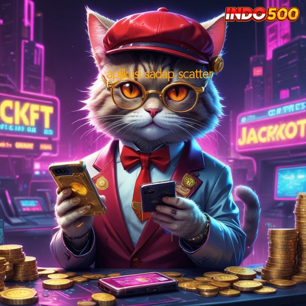 APLIKASI SADAP SCATTER Bonus Besar APK Android iOS Dasar