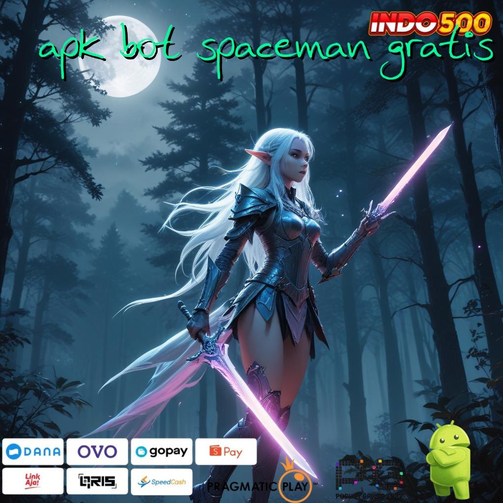 APK BOT SPACEMAN GRATIS Raih Puncak Keberhasilan Dari Slot Gacor