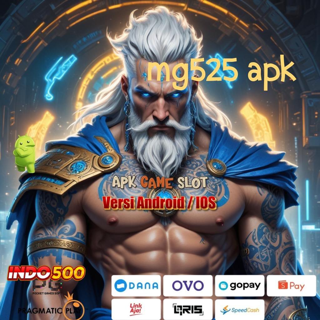 MG525 APK ➳ zona komplit keberhasilan tanpa tertandingi