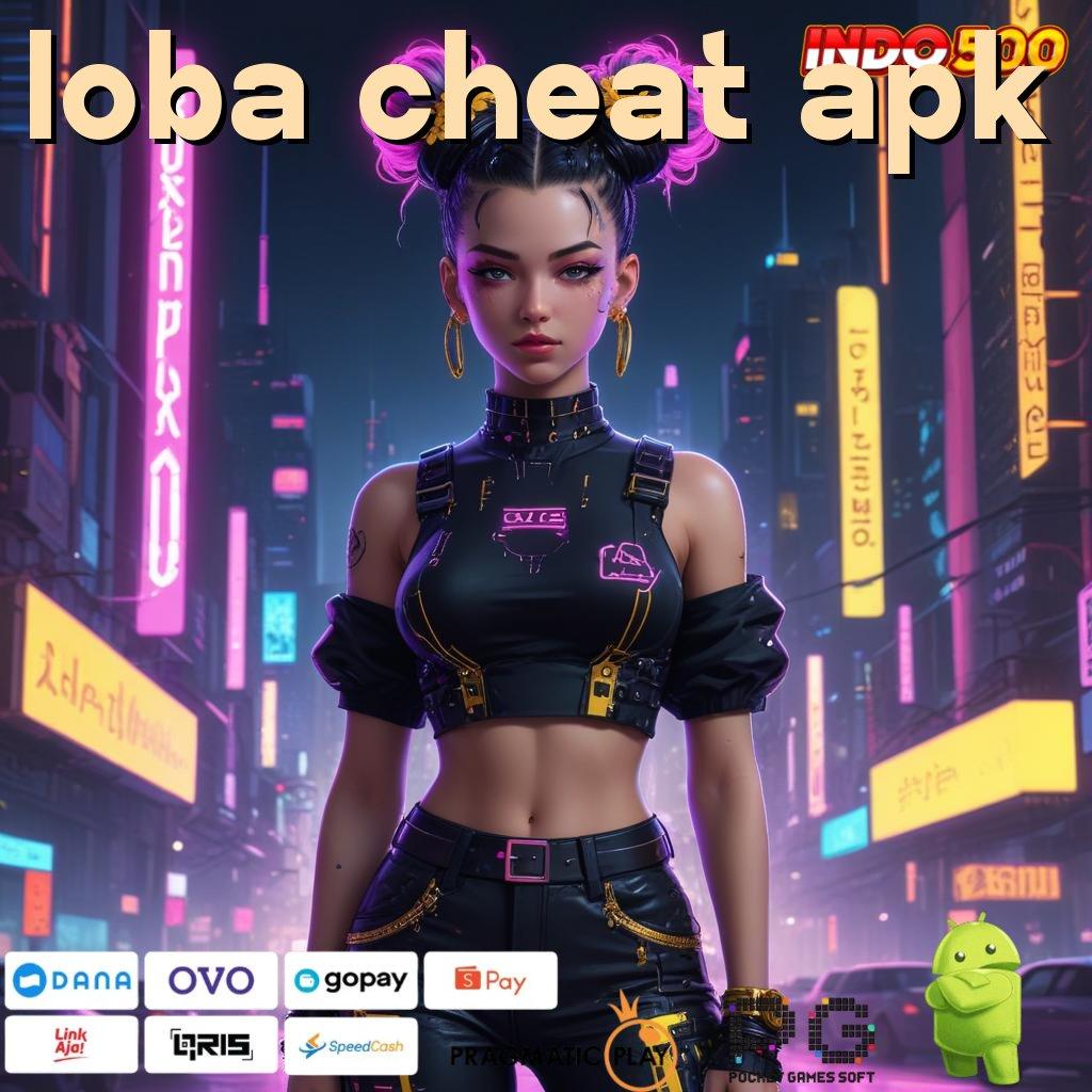 LOBA CHEAT APK Versi Baru Spin Terjamin