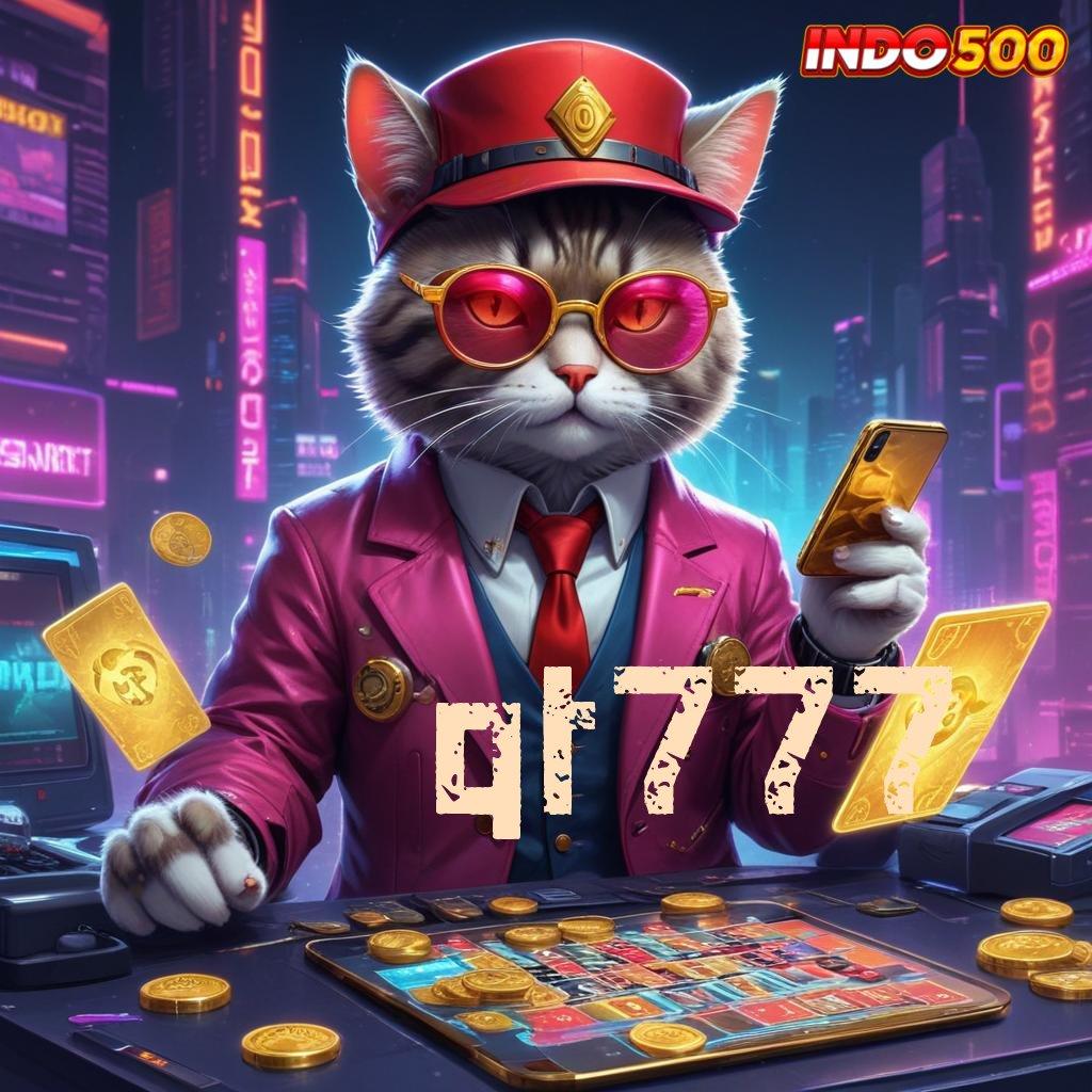 QT777 ⇉ Seruan Keuntungan Sandi Pembuka Bonus Sultan