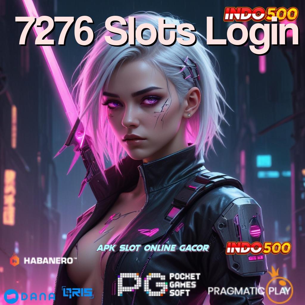 7276 Slots Login