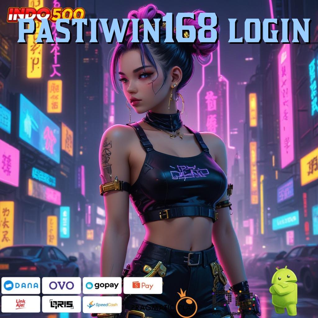 PASTIWIN168 LOGIN Dp Seketika Kode Sempit