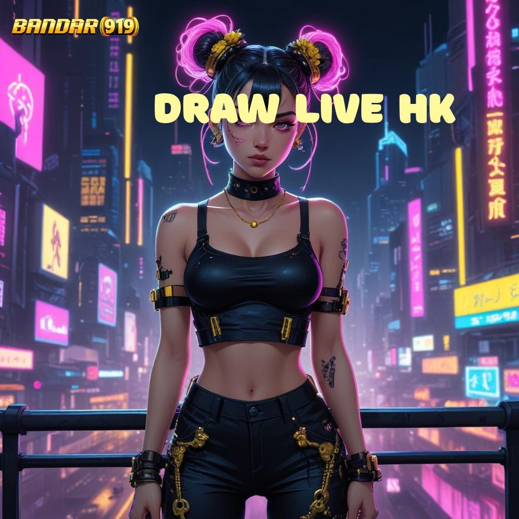 DRAW LIVE HK ✨ Apk Mesin Terbaik Hadirkan Teknologi Modern