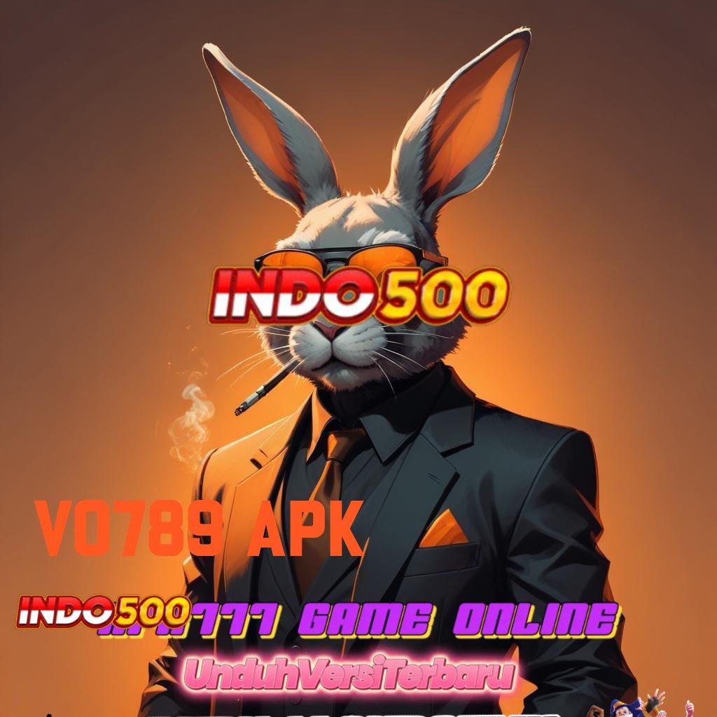 VO789 APK 🐉 Valid Bonus Android Versi 4.55