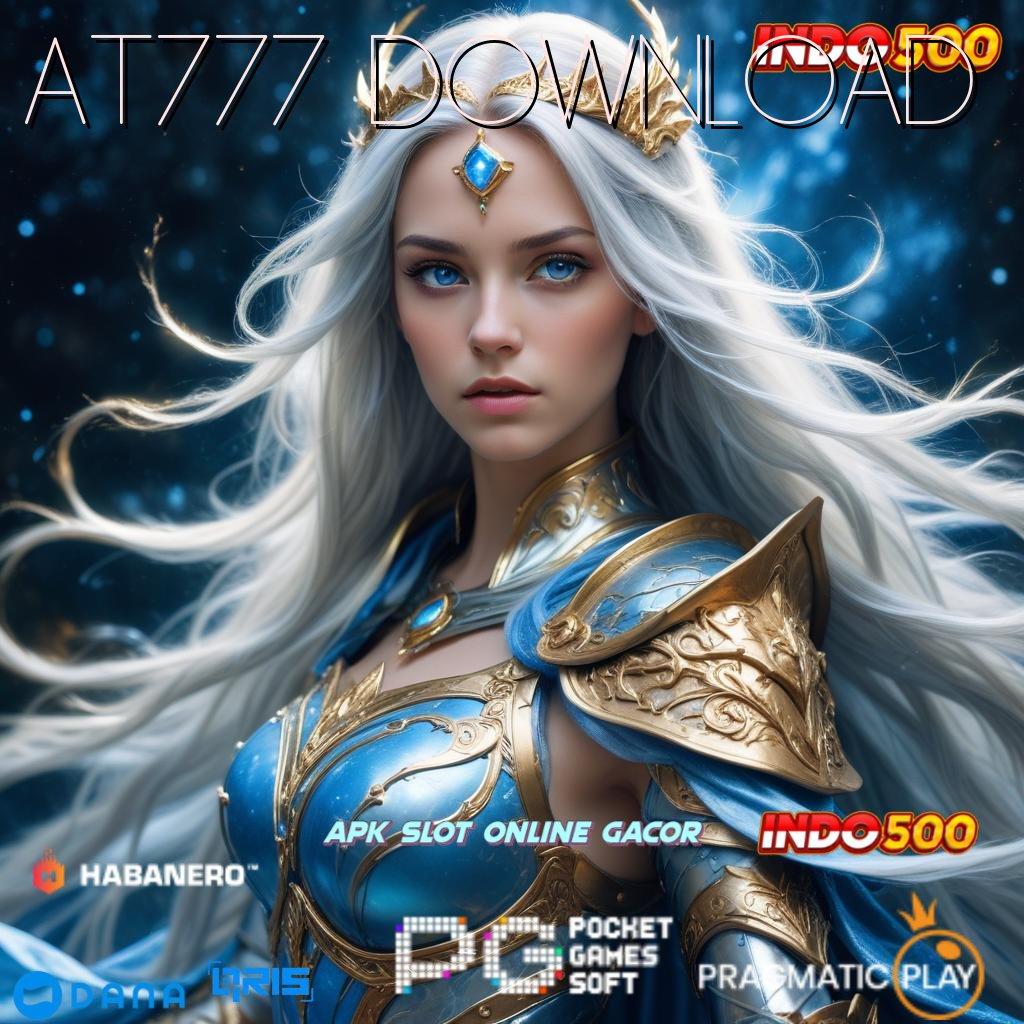 AT777 DOWNLOAD Model Baru Gacor Komitmen Spin Tiada Henti