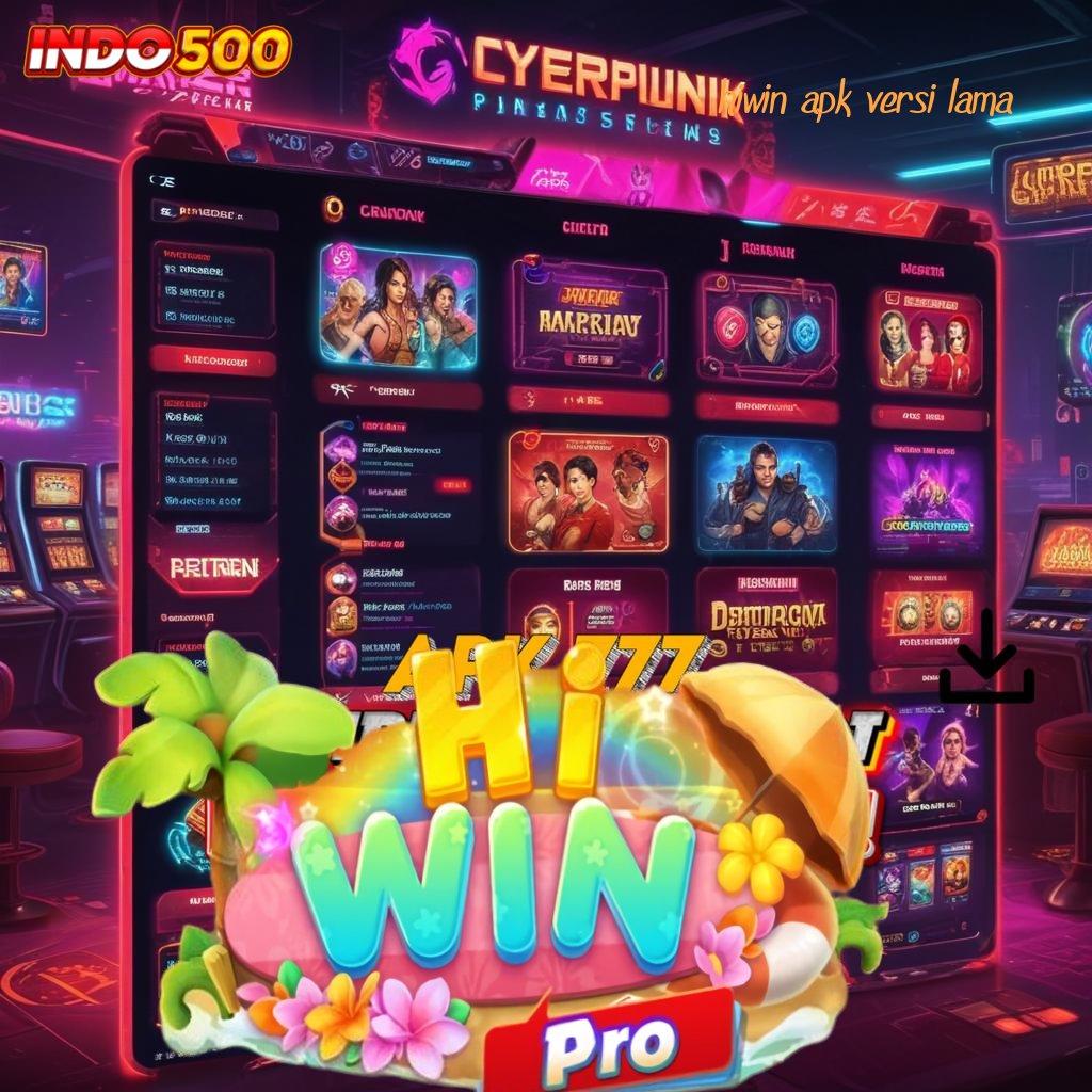 HIWIN APK VERSI LAMA ➳ jackpot kecil untung maksimal