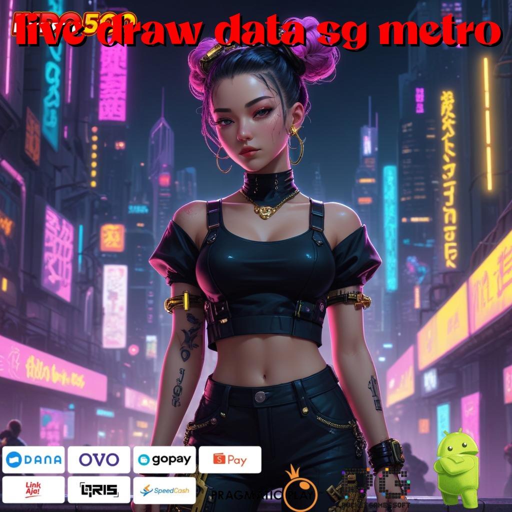 LIVE DRAW DATA SG METRO panduan pelaksanaan bonus slot tanpa ribet