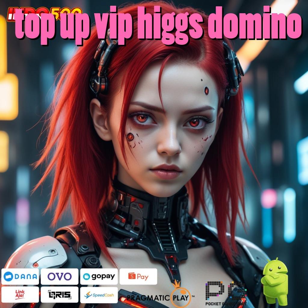 TOP UP VIP HIGGS DOMINO spin beruntung pasti valid amandemen penting