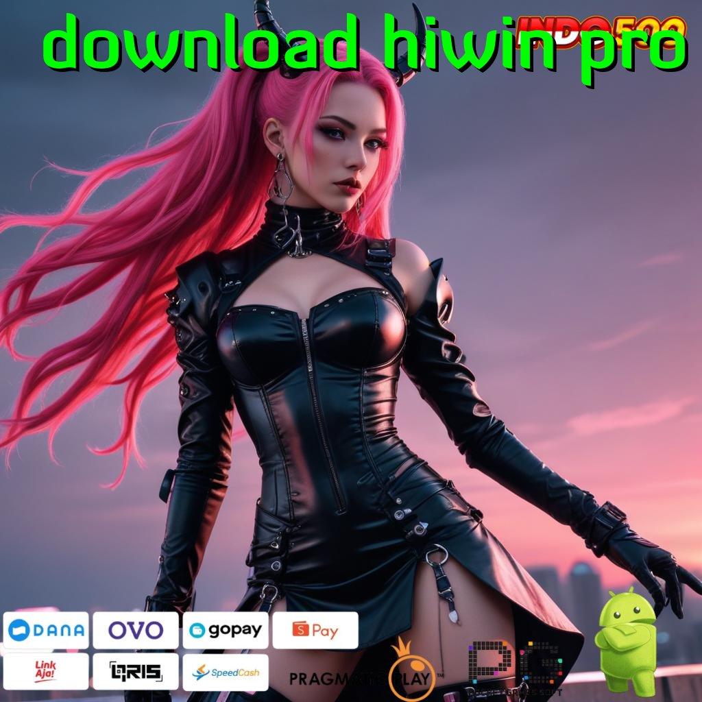 DOWNLOAD HIWIN PRO gambaran digital dengan apk jackpot langsung wd