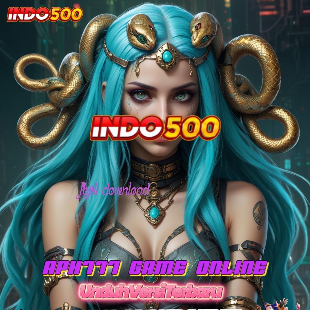 FBJILI DOWNLOAD 🔥 Bonus Langsung Valid Versi 5.74