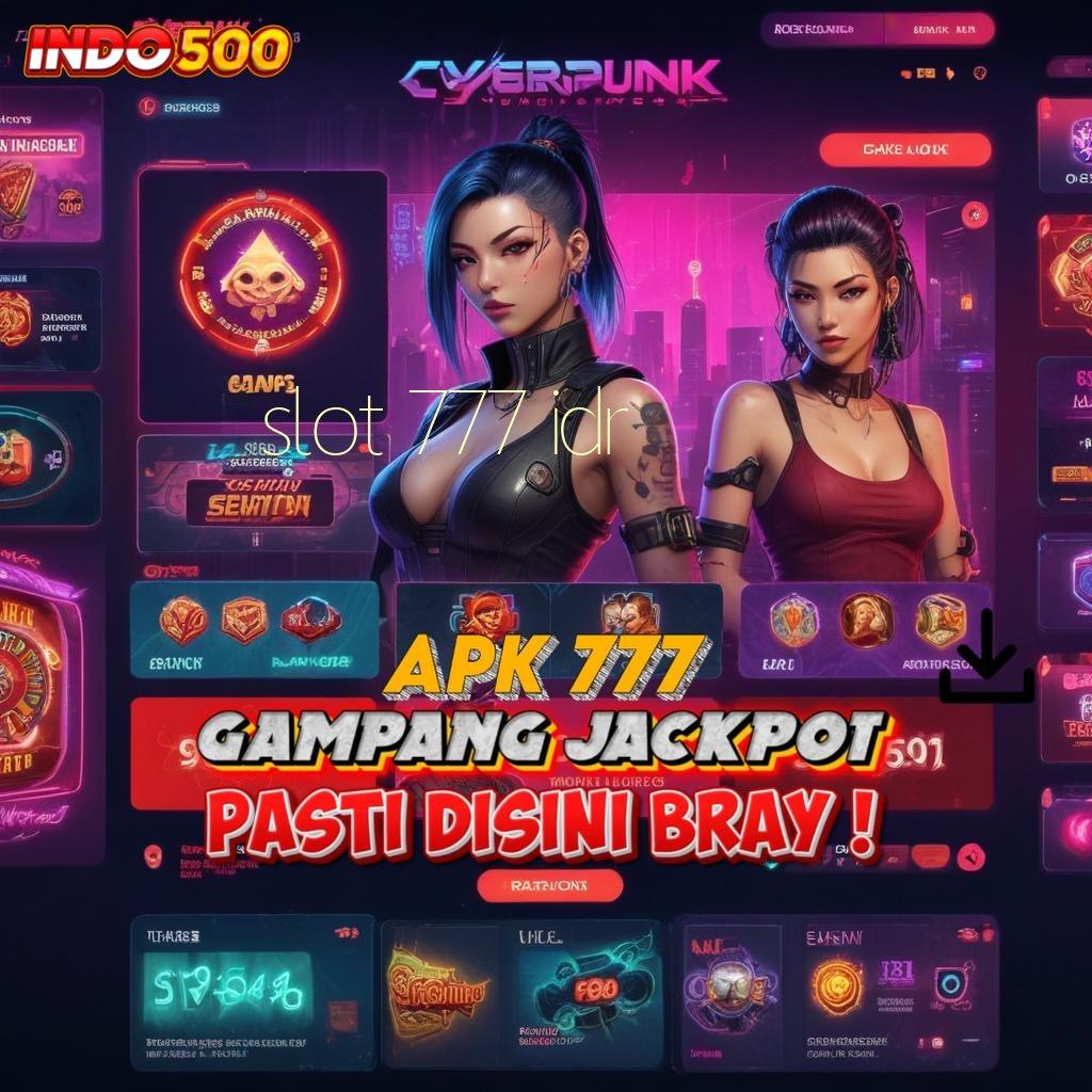 SLOT 777 IDR Tingkatkan Cuan dengan Link RTP Paling Update