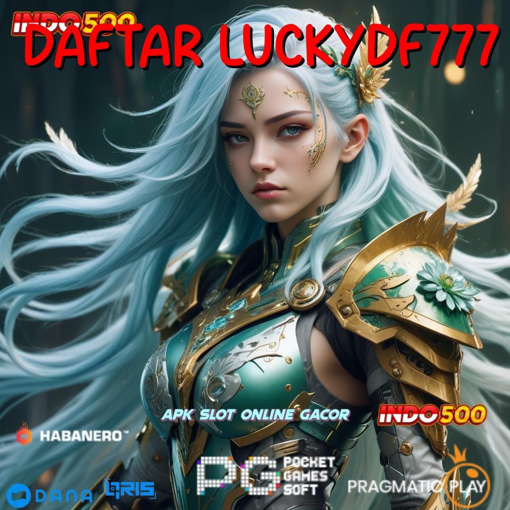 Daftar Luckydf777