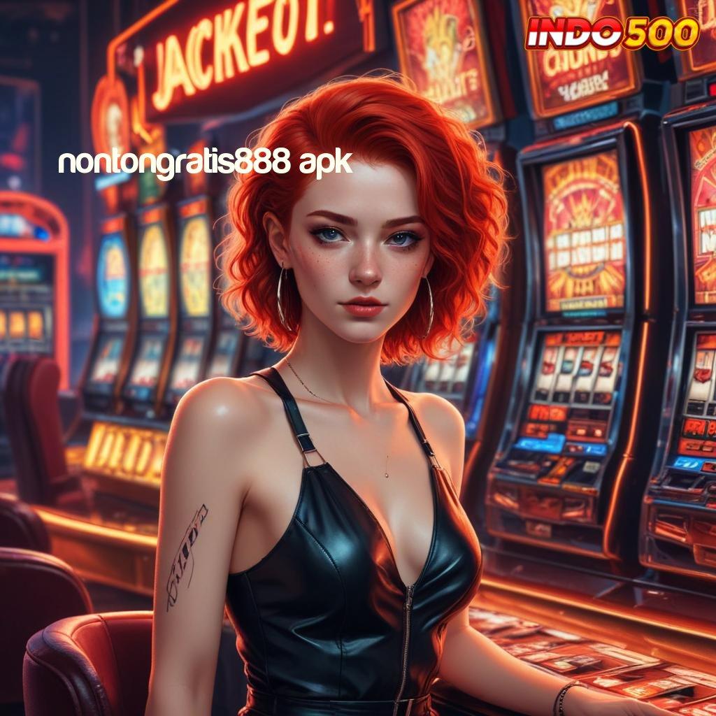 NONTONGRATIS888 APK Slot Duit Bebas Deposit