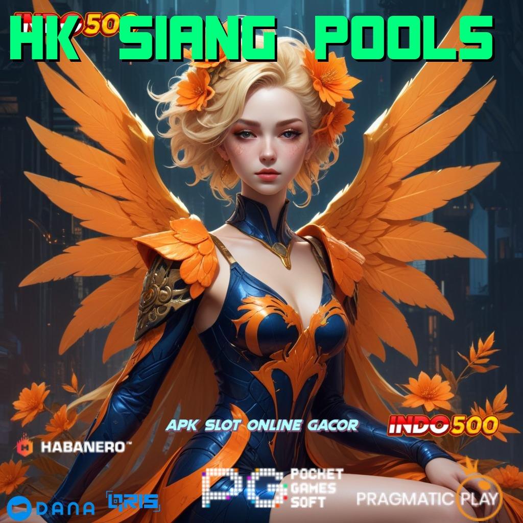 HK SIANG POOLS ➤ Saluran Informasi Ruang Berbagi Informasi Jaringan Komunikasi Kecepatan Android