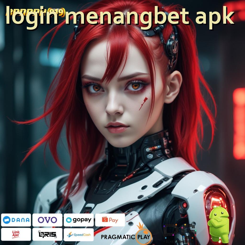 LOGIN MENANGBET APK : Maxwin Setiap Saat Gacor Slot 2025 Jackpot Selalu Menunggu!