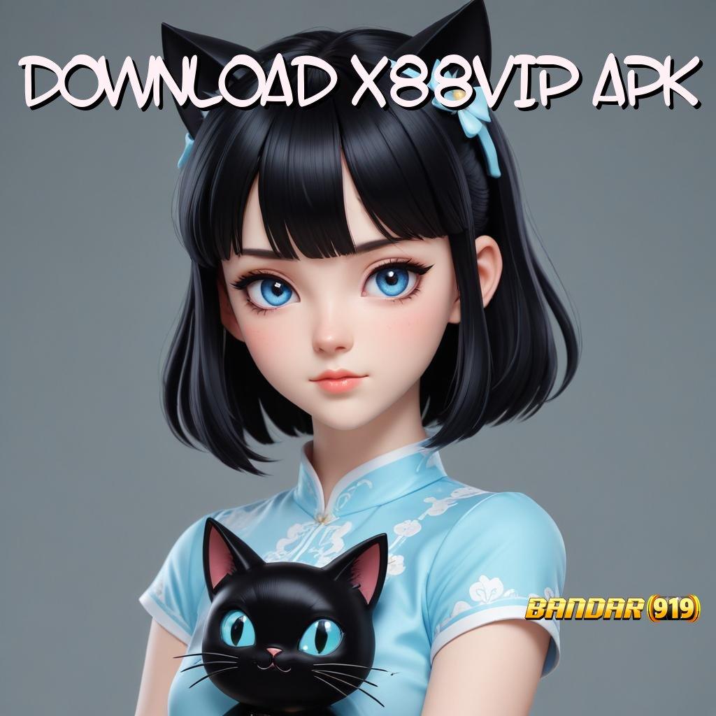 DOWNLOAD X88VIP APK # Update Mantap Cuan Joss! Aplikasi Slot Uang Nyata 24 Jam