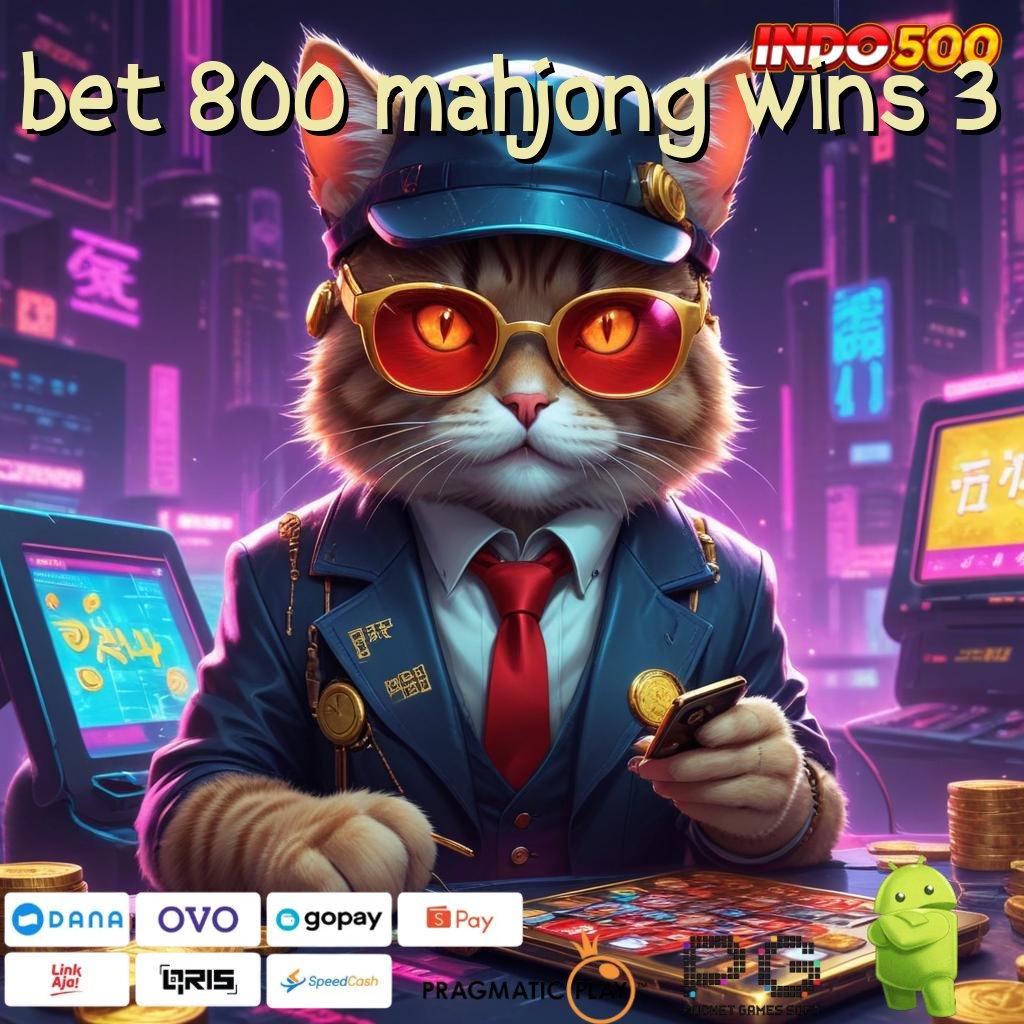 BET 800 MAHJONG WINS 3 Melimpah Slot Gacor Hijau Apk