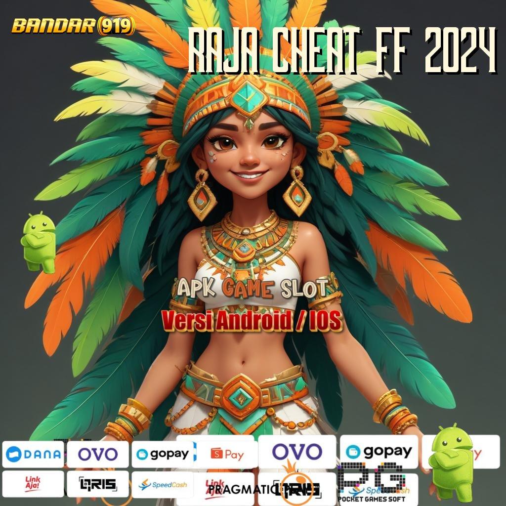 RAJA CHEAT FF 2024 @ Menetapkan Yakin Memenangkan Hati Dengan Versi Baru