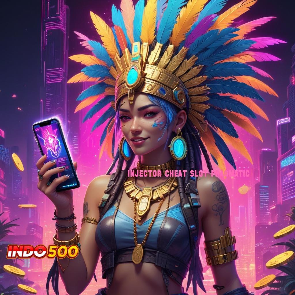 INJECTOR CHEAT SLOT PRAGMATIC 🐉 Protokol Digital Dengan Pola Baru Stabil