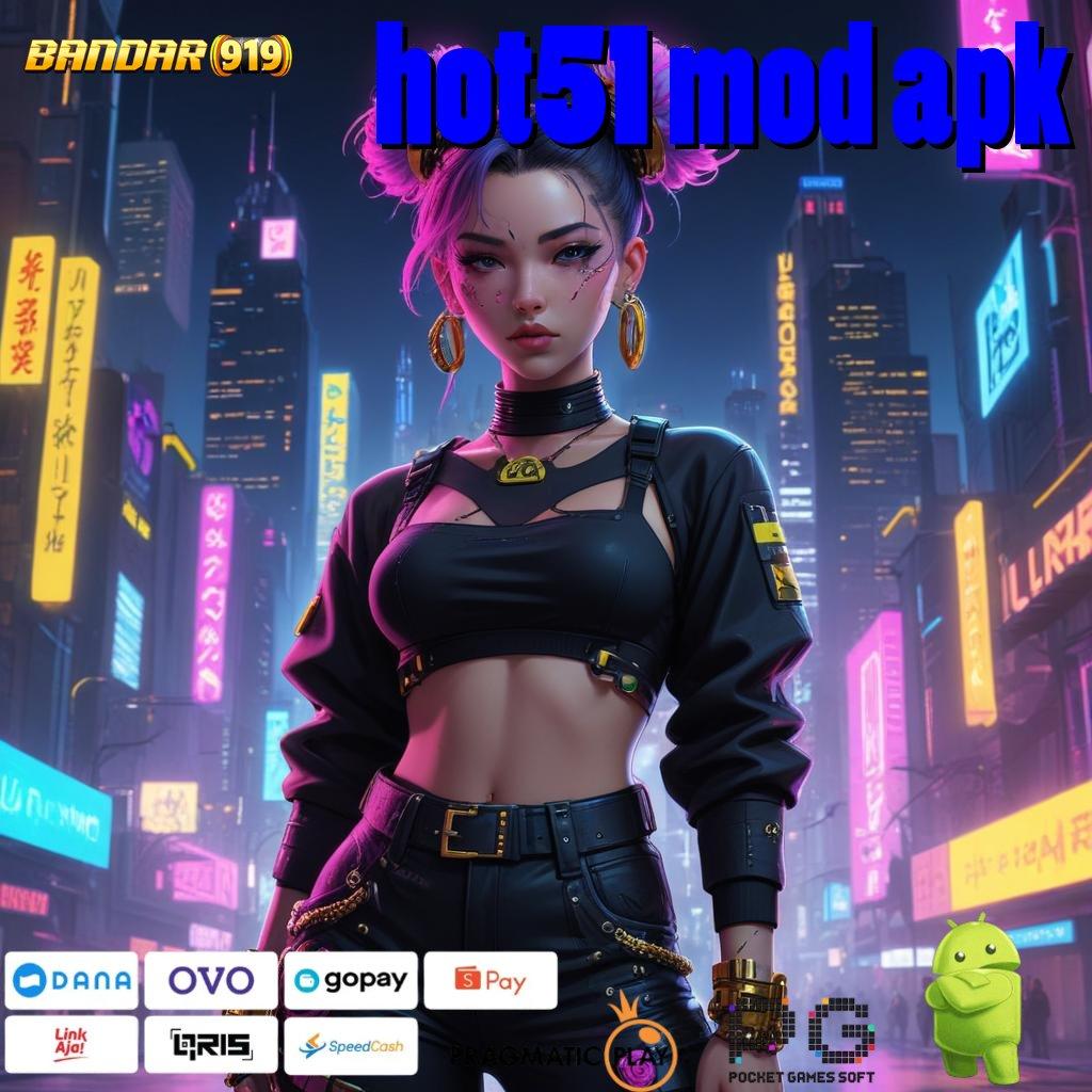 HOT51 MOD APK , bonus spesial profit tanpa hambatan