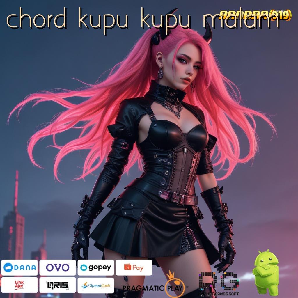 CHORD KUPU KUPU MALAM | Apk Baru Untuk Jalur Hoki