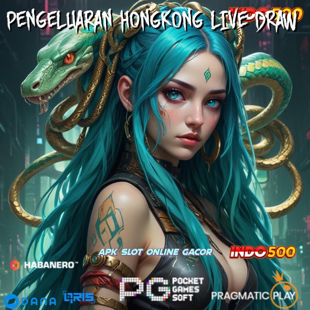 PENGELUARAN HONGKONG LIVE DRAW # rtp indonesia terkini terbaik