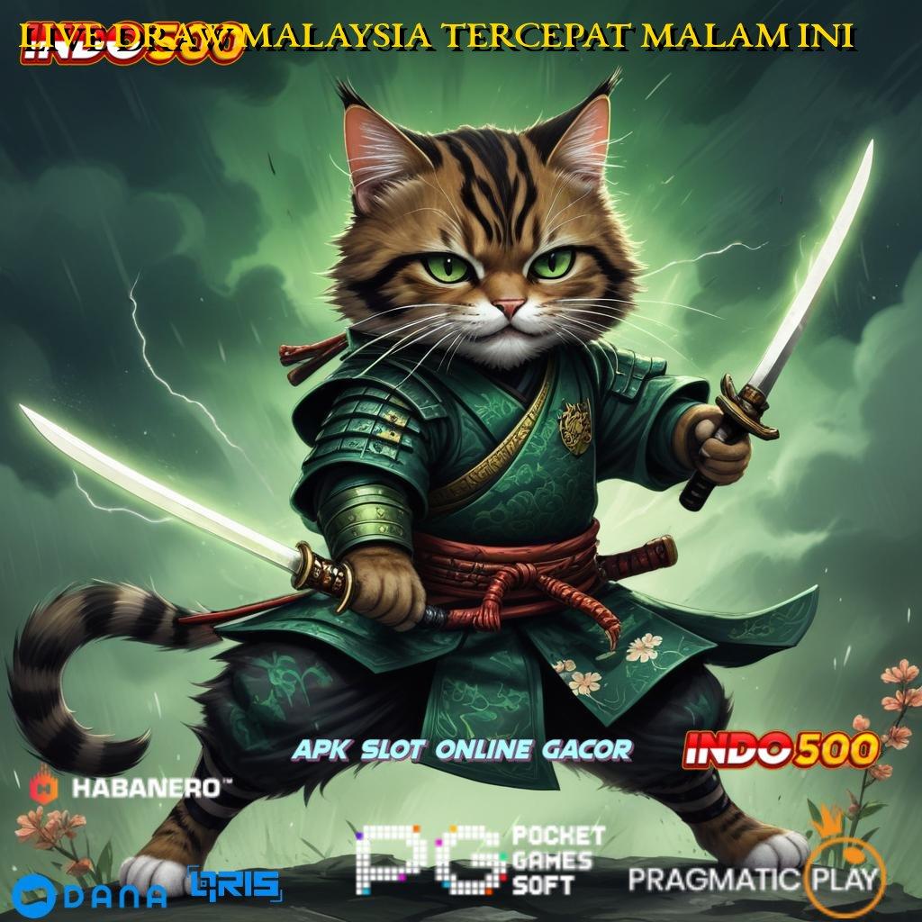 LIVE DRAW MALAYSIA TERCEPAT MALAM INI Pendanaan Aman Slot Apk Uang Tunai Online