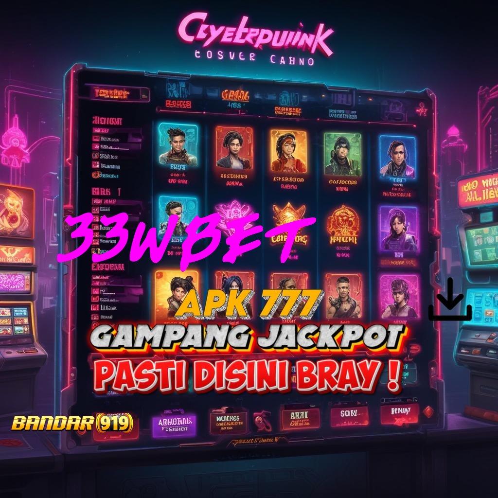 33WBET 🐉 RTP Tertinggi Android dan iOS Komponen