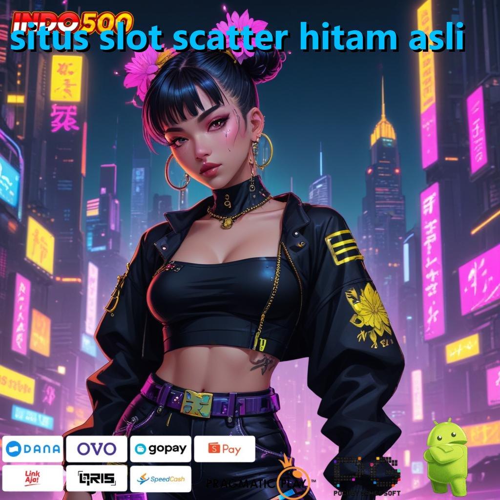 SITUS SLOT SCATTER HITAM ASLI Memahami Proses Cepat dengan Praktik Simple