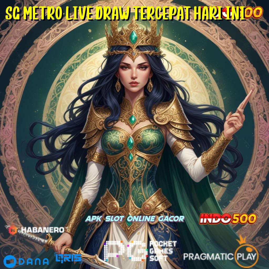 Sg Metro Live Draw Tercepat Hari Ini