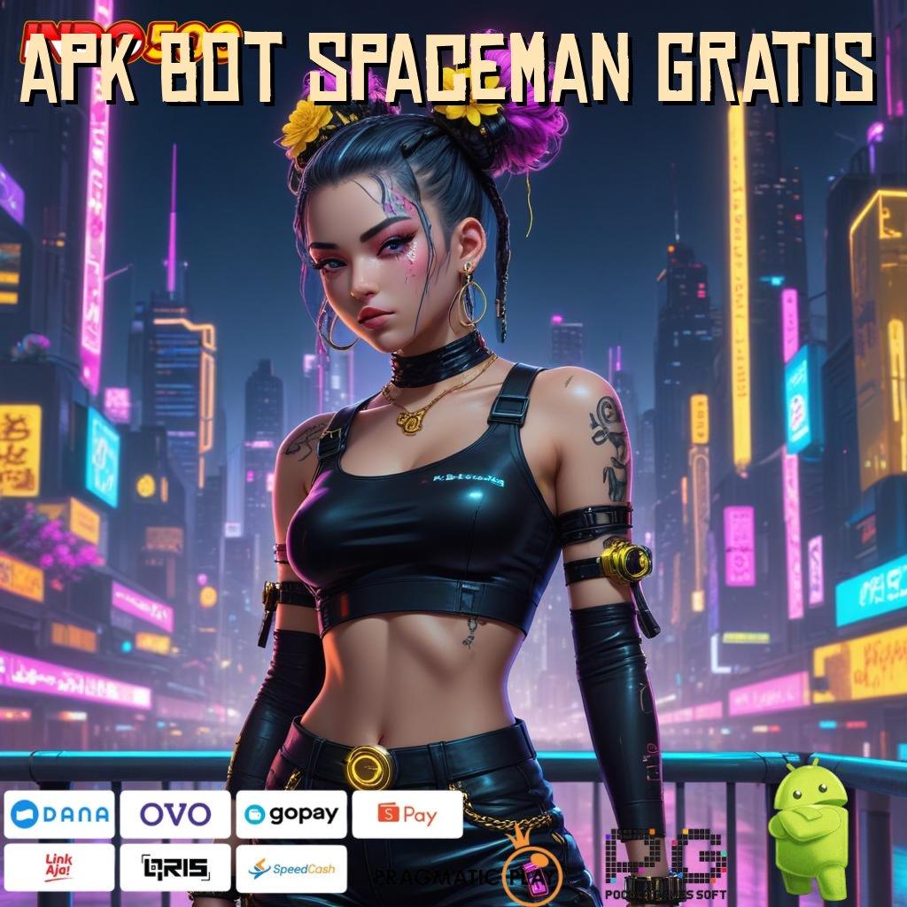 APK BOT SPACEMAN GRATIS Spin Gratis Untung Maksimal Setiap Saat