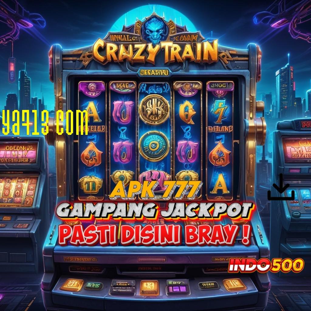 YA713 COM jackpot nyata deposit mandiri tanpa potongan