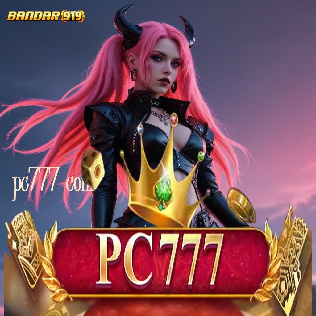 PC777 COM 💥 Pembaruan APK Event Bonus Gratis Basis Data