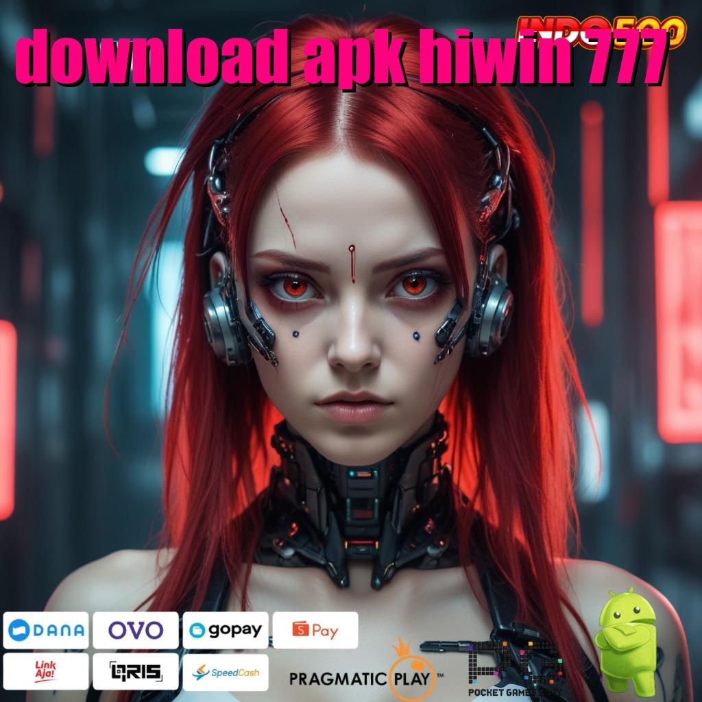 DOWNLOAD APK HIWIN 777 Versi Terbaru Spin Jalur Kaya