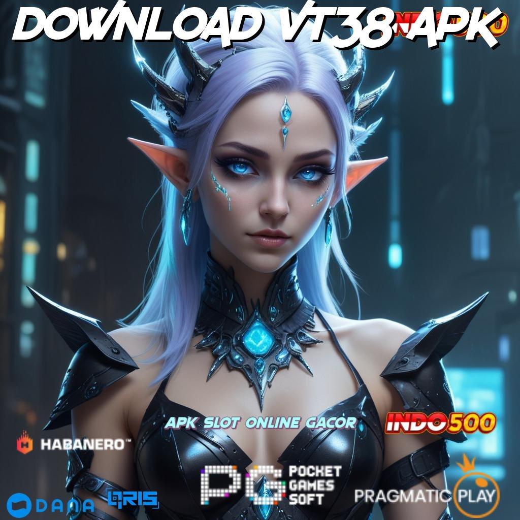 DOWNLOAD VT38 APK ⚡ Harta Terbungkus Mainlah, Kesempatan Untung Menunggu