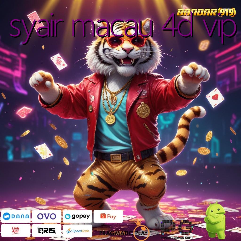 SYAIR MACAU 4D VIP @ Langsung Untung Dengan Deposit Ewallet 5K Hari Ini