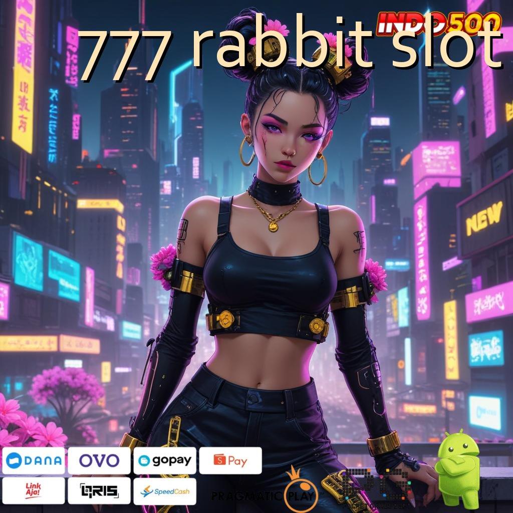 777 RABBIT SLOT Versi Baru Untuk RTP Terdepan