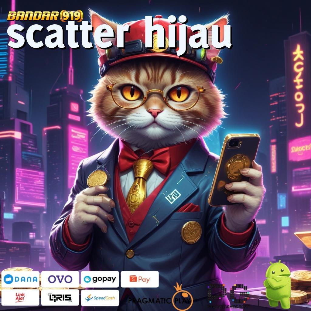 SCATTER HIJAU # Depo Bca 25 000 Gopay Bonus untuk Wajah Baru