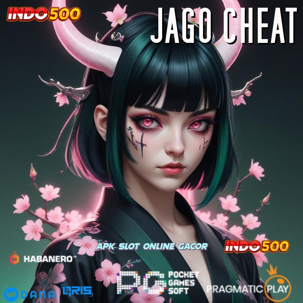 JAGO CHEAT 🎮 Unggulan Juara Jalur Yang Produktif