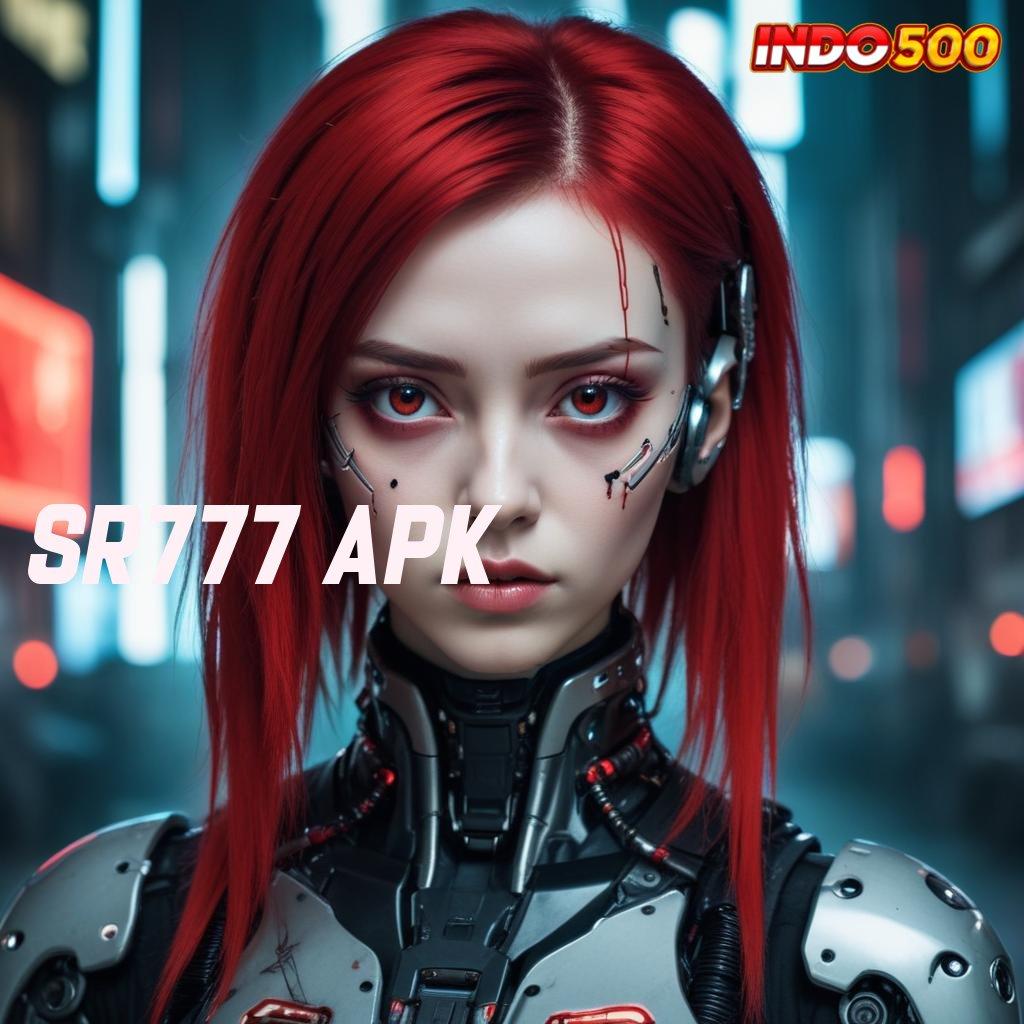 SR777 APK ≫ pasti jadi orang kaya raya