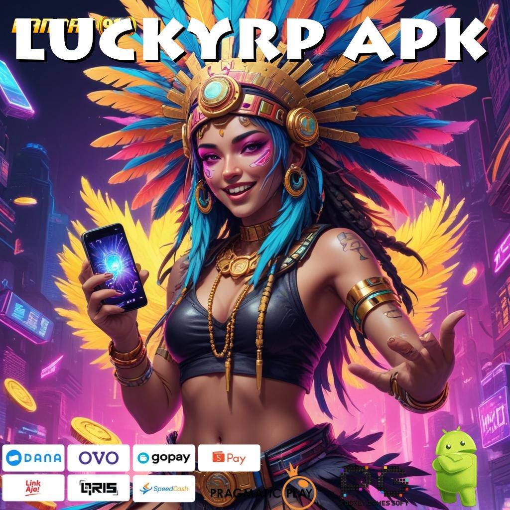 LUCKYRP APK @ teknologi baru pas banget model terbaru