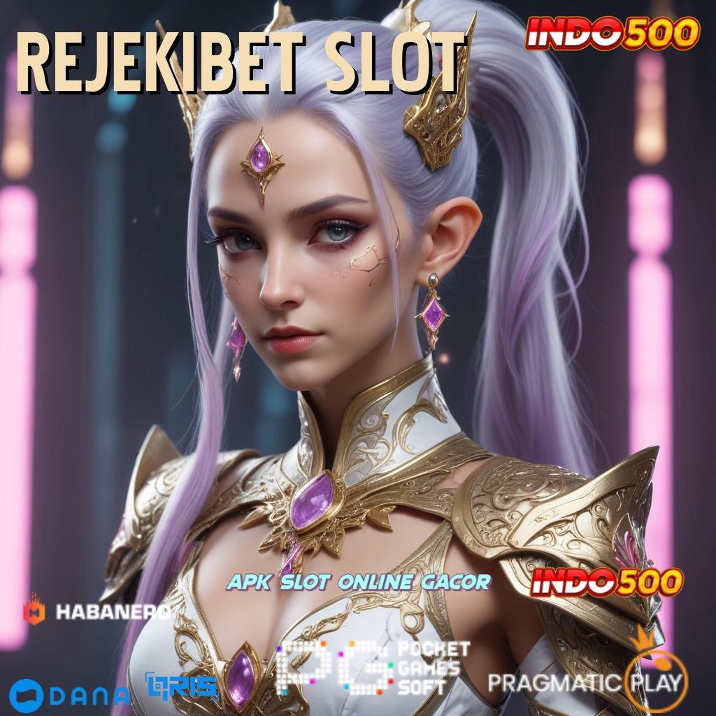 REJEKIBET SLOT : pola hubungan gabung langsung profit besar