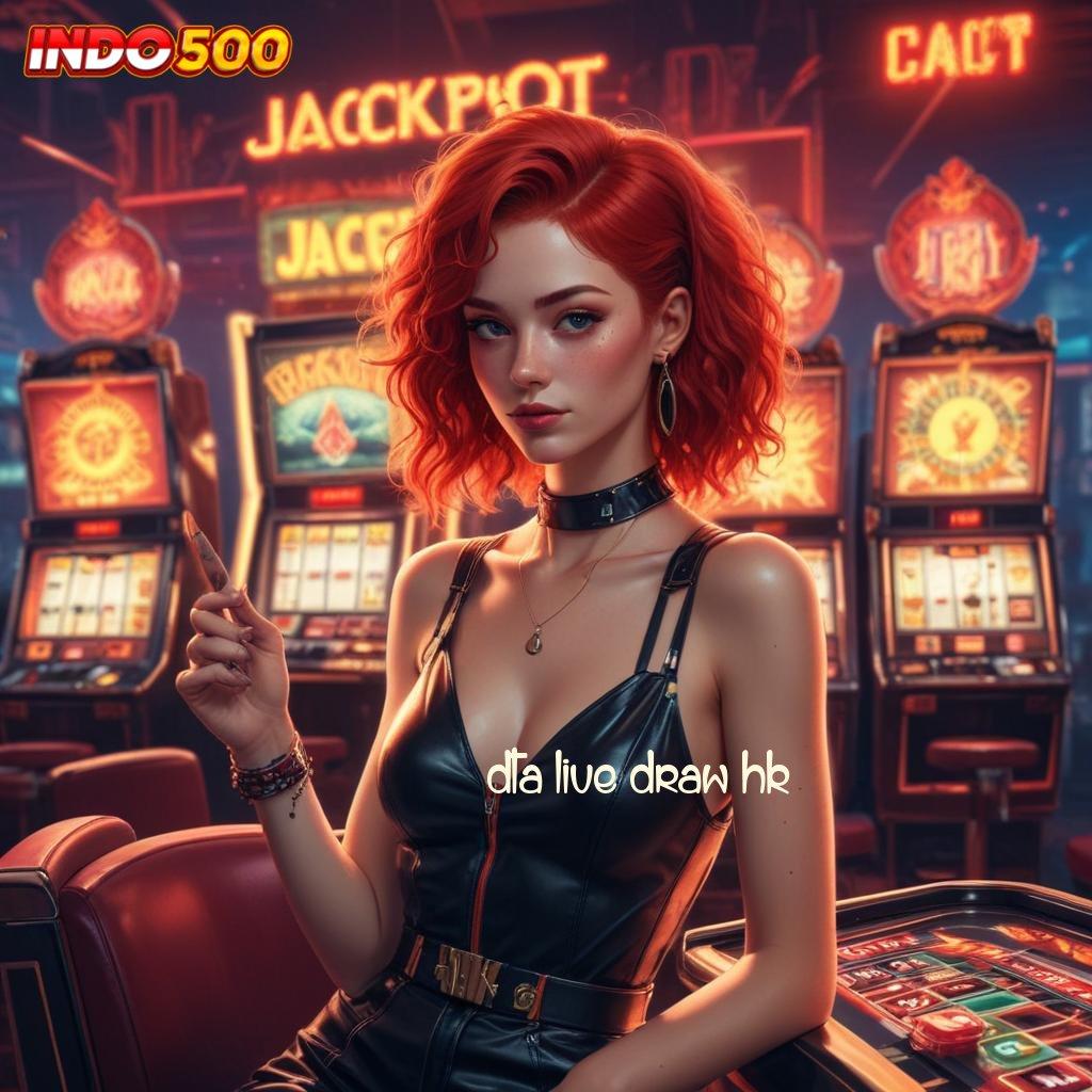 DTA LIVE DRAW HK ♒ Platform Slot Gacor untuk Pemula Aktif