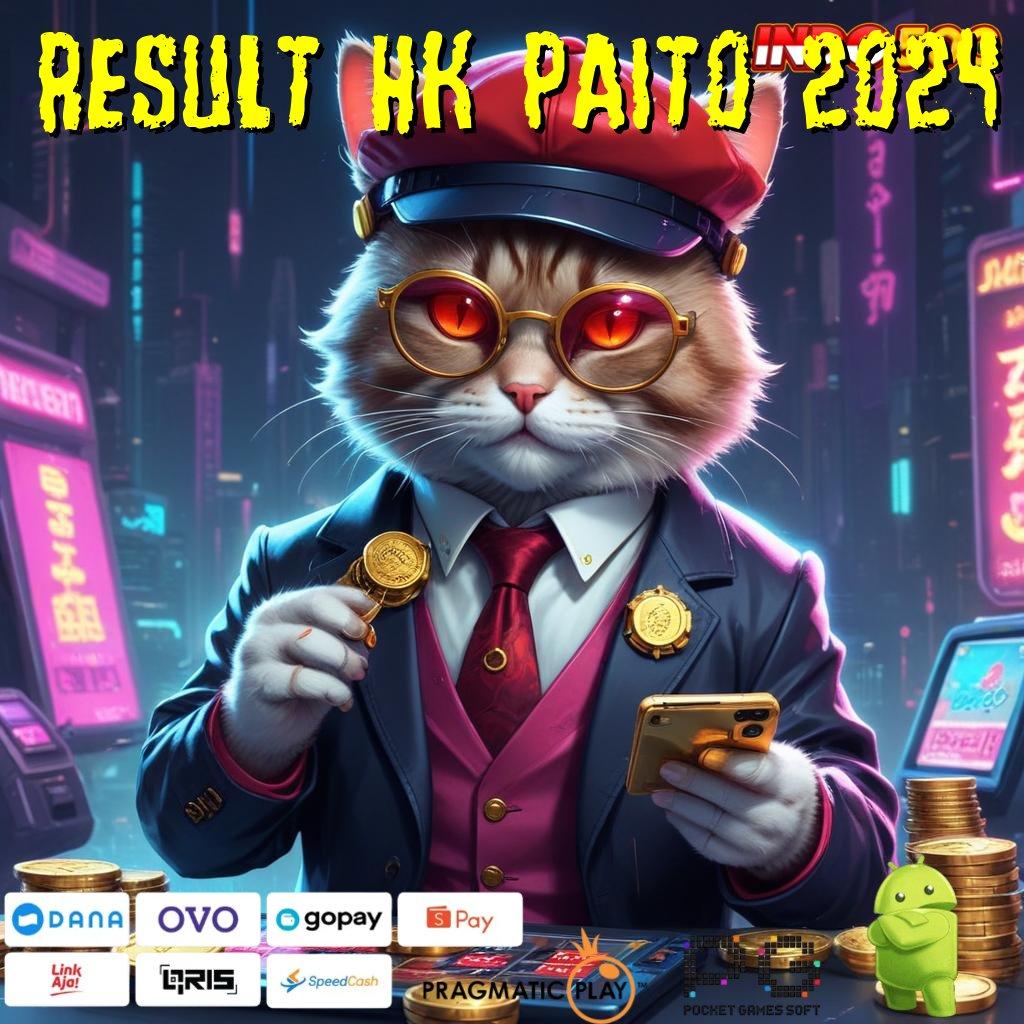 RESULT HK PAITO 2024 Lapangan Digital Untuk Keuntungan Modern