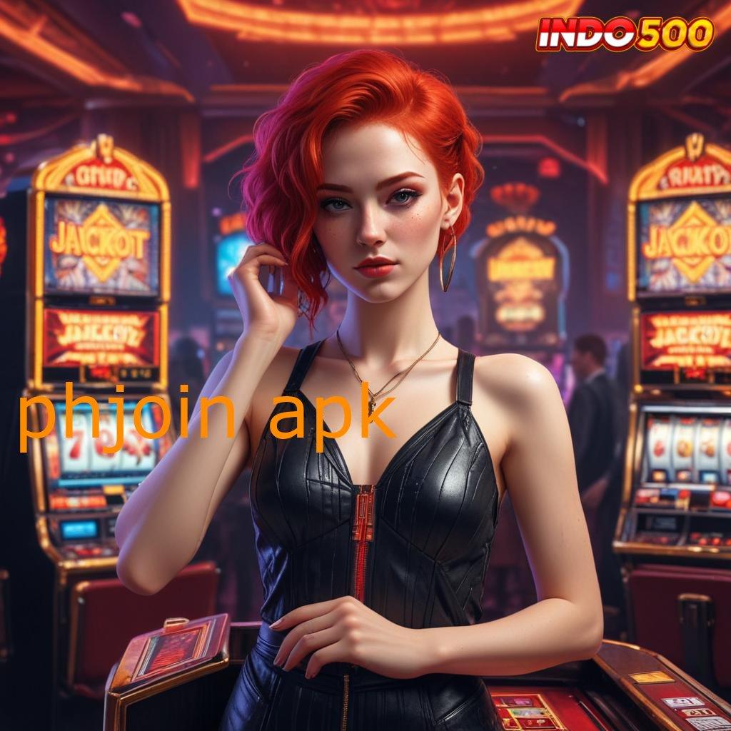 PHJOIN APK jackpot harian terkini untuk semua dengan deposit mudah