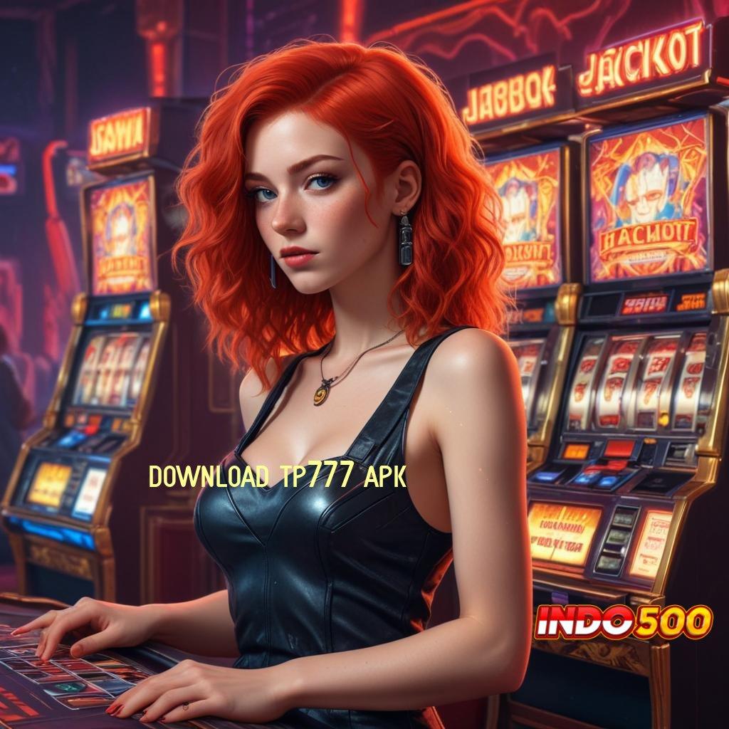 DOWNLOAD TP777 APK 🔥 Deposit Bca 10rb Download Apk Slot Gacor 777 Update Terbaru