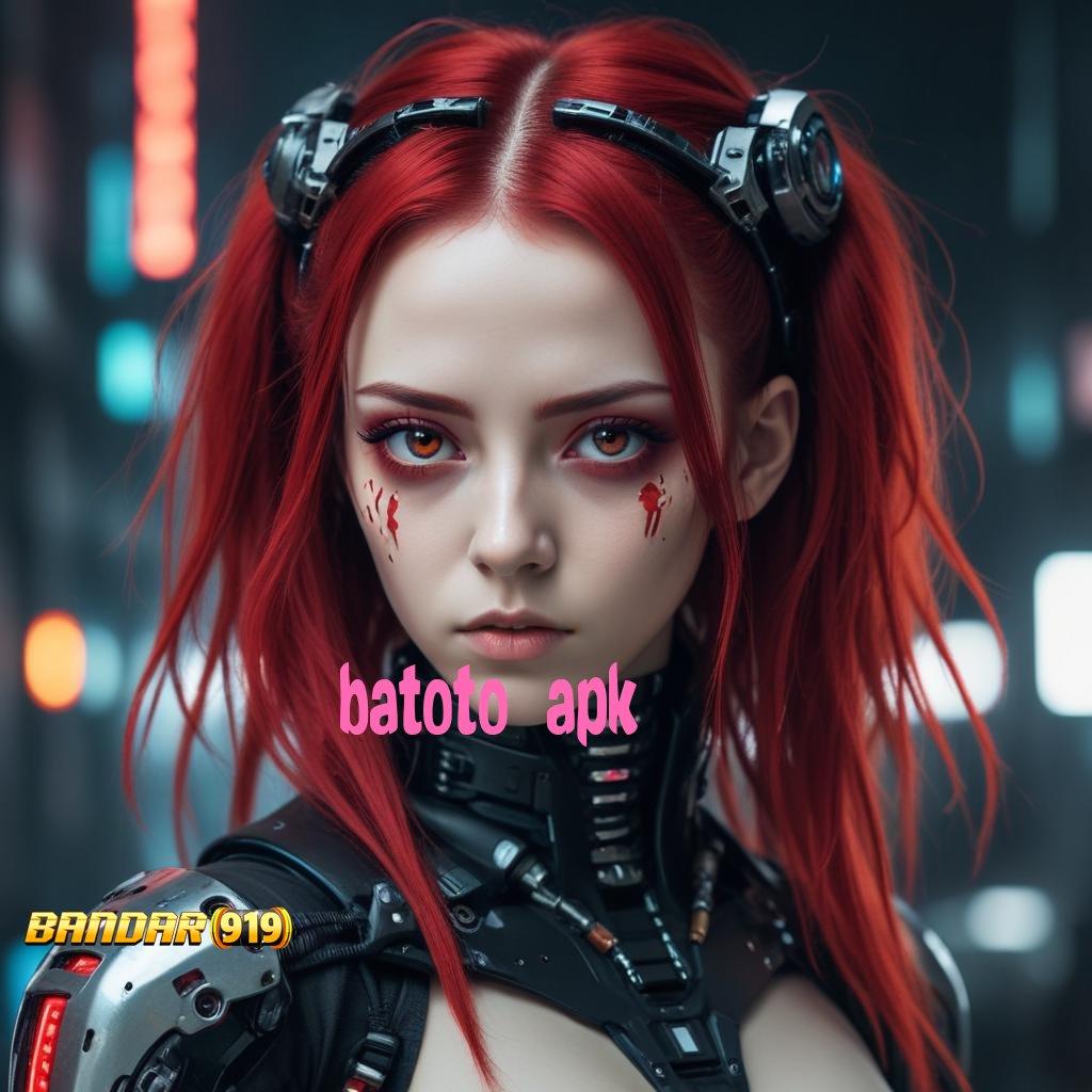 BATOTO APK ✷ memetik hasil pasti mengalahkan