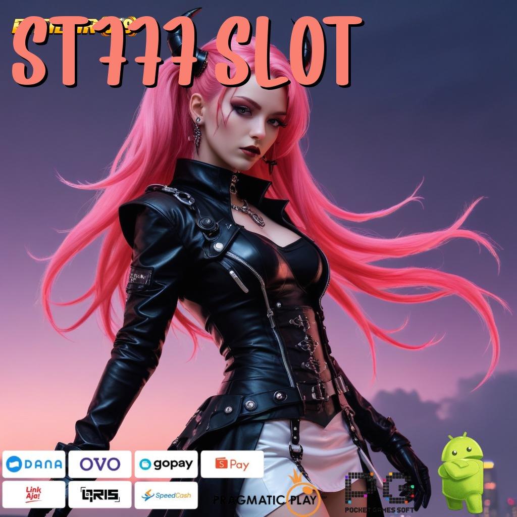 ST777 SLOT | kepastian teknikal praktik sertifikasi langsung efektif